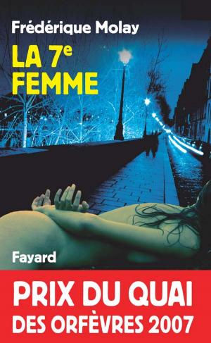 Cover of the book La 7e femme by Geoffroy de Lagasnerie