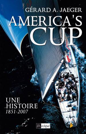 Cover of the book L'america's cup, une histoire by Douglas Preston, Lincoln Child