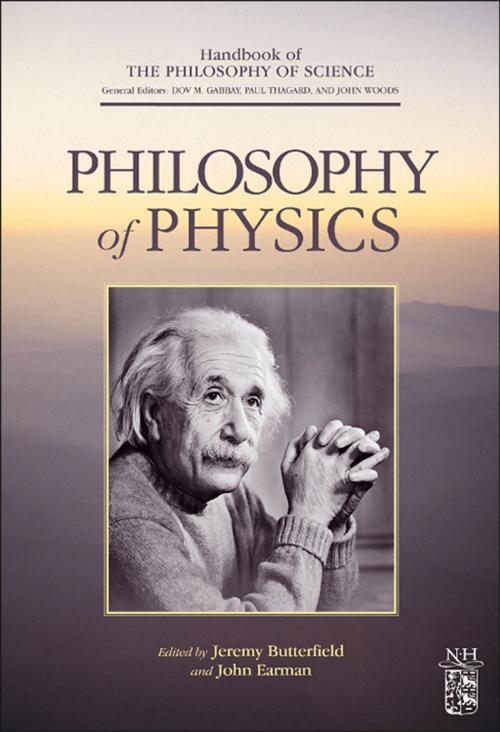 Cover of the book Philosophy of Physics by Dov M. Gabbay, Paul Thagard, John Woods, Jeremy Butterfield, John Earman, Elsevier Science