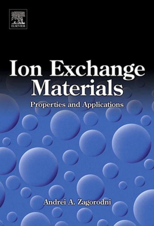 Cover of the book Ion Exchange Materials: Properties and Applications by Andrei A. Zagorodni, Elsevier Science