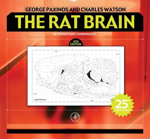 Cover of the book The Rat Brain in Stereotaxic Coordinates by Charles Watson, George Paxinos, AO (BA, MA, PhD, DSc), NHMRC, Elsevier Science