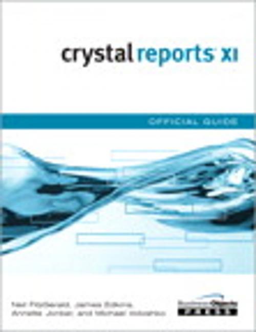Cover of the book Crystal Reports XI Official Guide by Neil Fitzgerald, et al., Pearson Education