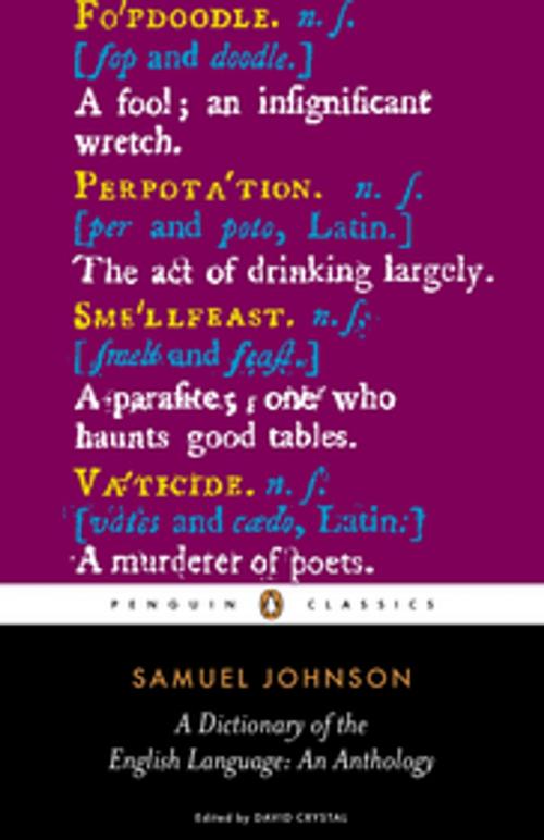 Cover of the book A Dictionary of the English Language: an Anthology by Samuel Johnson, Penguin Books Ltd