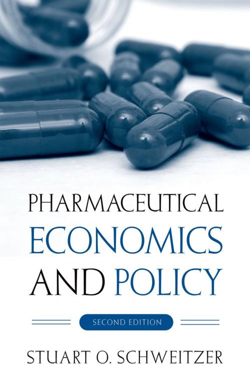 Cover of the book Pharmaceutical Economics and Policy by Stuart O. Schweitzer, Oxford University Press