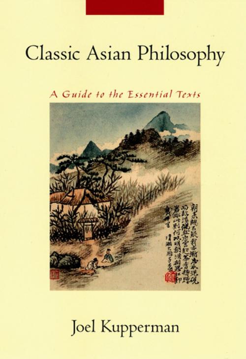 Cover of the book Classic Asian Philosophy by Joel J. Kupperman, Oxford University Press
