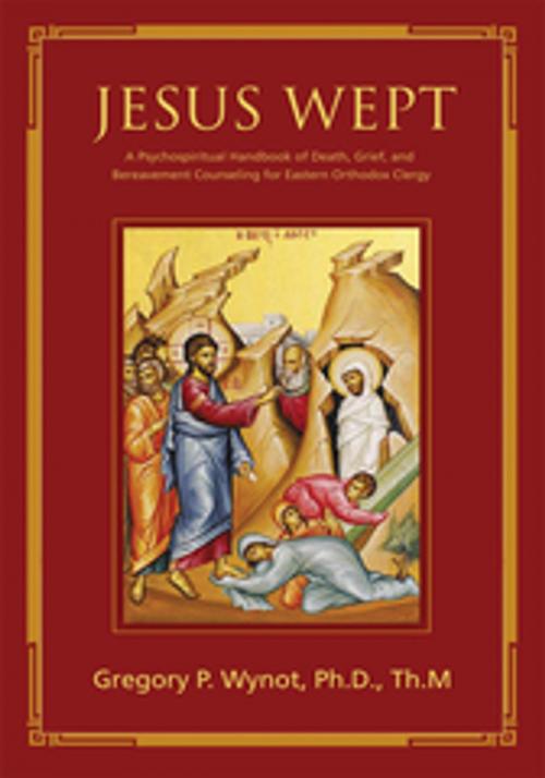 Cover of the book Jesus Wept by Gregory P. Wynot, Sr., iUniverse