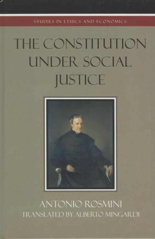 Cover of the book The Constitution Under Social Justice by Antonio Rosmini, Lexington Books