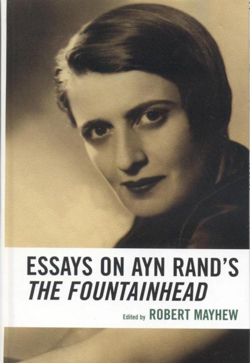Cover of the book Essays on Ayn Rand's The Fountainhead by , Lexington Books