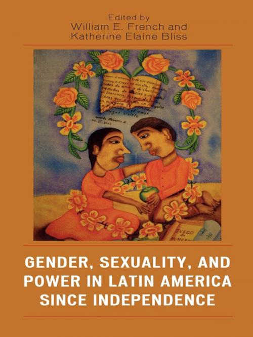 Cover of the book Gender, Sexuality, and Power in Latin America since Independence by , Rowman & Littlefield Publishers