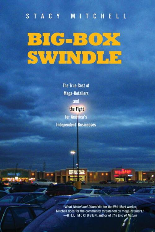 Cover of the book Big-Box Swindle by Stacy Mitchell, Beacon Press