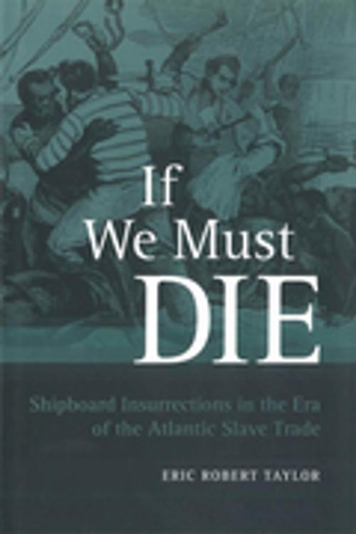 Cover of the book If We Must Die by Eric Robert Taylor, LSU Press