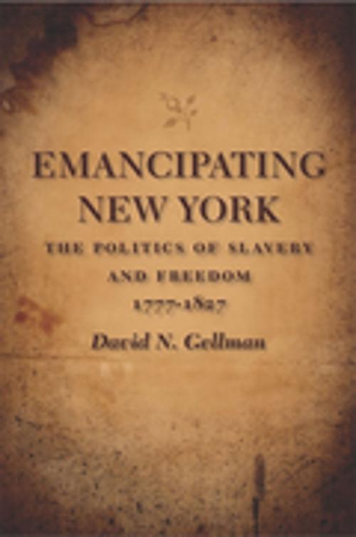 Cover of the book Emancipating New York by David N. Gellman, LSU Press