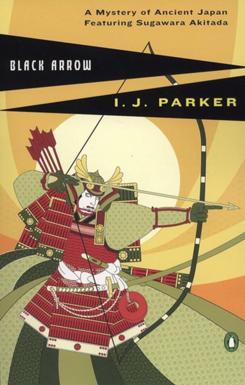 Cover of the book Black Arrow by I. J. Parker, Penguin Publishing Group