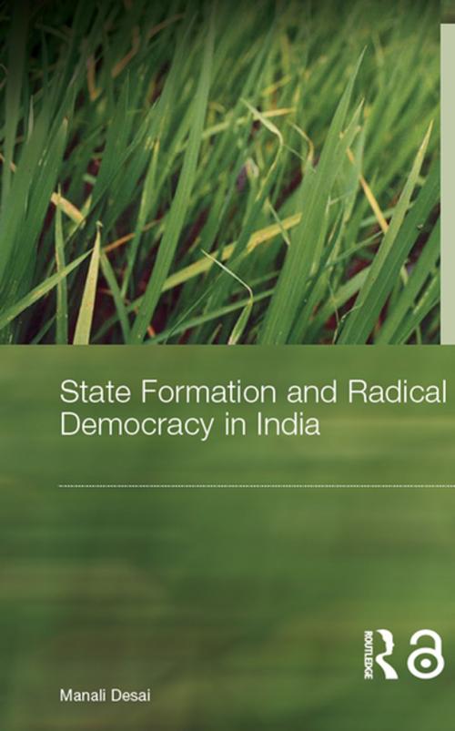 Cover of the book State Formation and Radical Democracy in India by Manali Desai, Taylor and Francis