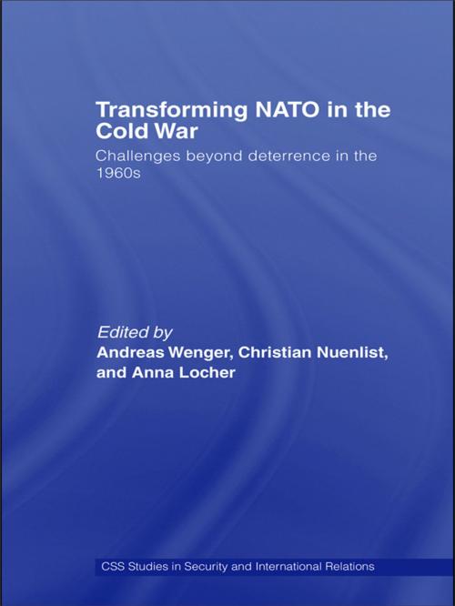 Cover of the book Transforming NATO in the Cold War by , Taylor and Francis