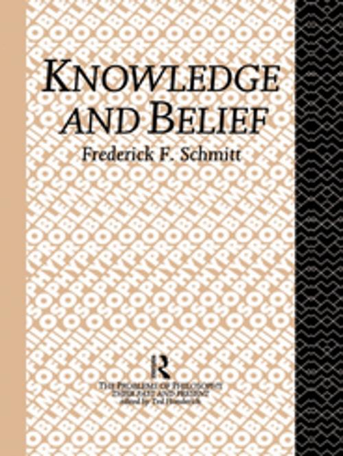 Cover of the book Knowledge and Belief by Frederick F. Schmitt, Taylor and Francis