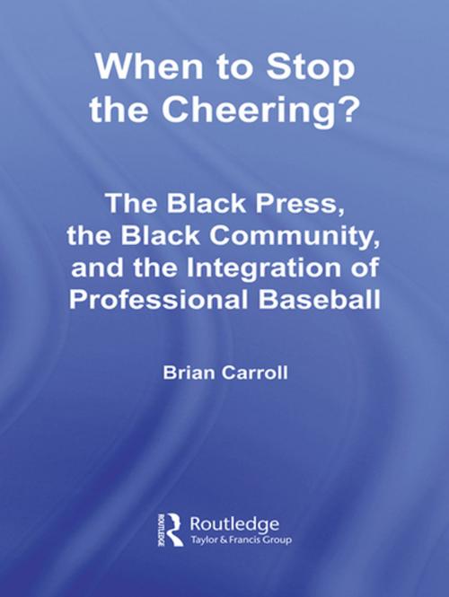 Cover of the book When to Stop the Cheering? by Brian Carroll, Taylor and Francis