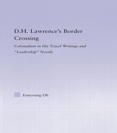 Cover of the book D.H. Lawrence's Border Crossing by Eunyoung Oh, Taylor and Francis