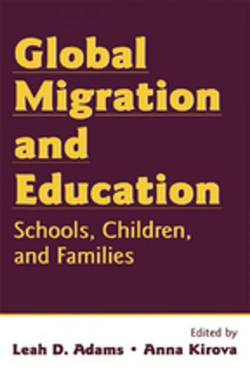 Cover of the book Global Migration and Education by Leah Adams, Anna Kirova, Taylor and Francis