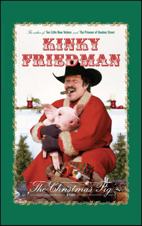 Cover of the book The Christmas Pig by Kinky Friedman, Simon & Schuster