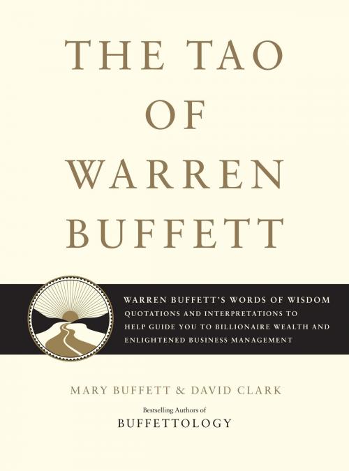 Cover of the book The Tao of Warren Buffett by Mary Buffett, David Clark, Scribner