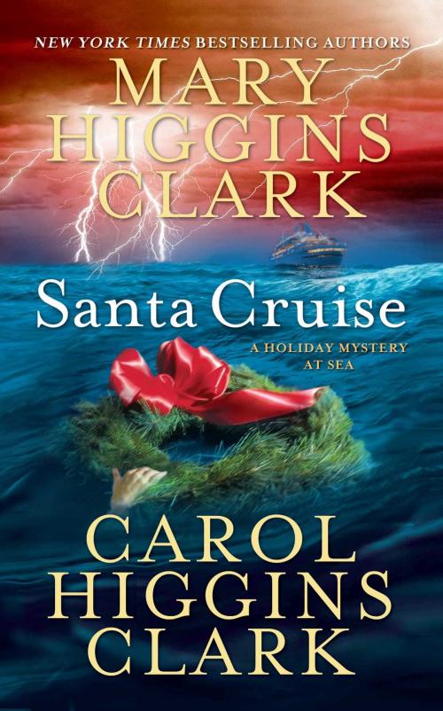 Cover of the book Santa Cruise by Mary Higgins Clark, Carol Higgins Clark, Scribner