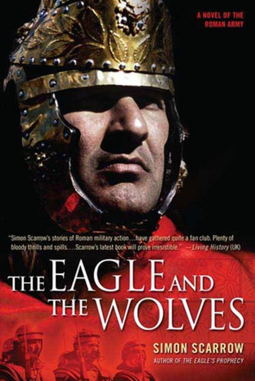 Cover of the book The Eagle and the Wolves by Simon Scarrow, St. Martin's Press