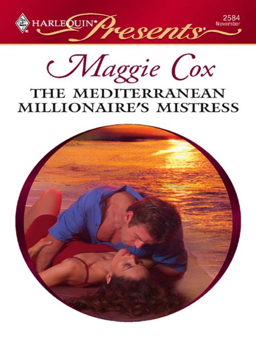 Cover of the book The Mediterranean Millionaire's Mistress by Maggie Cox, Harlequin