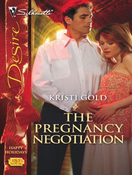 Cover of the book The Pregnancy Negotiation by Kristi Gold, Silhouette
