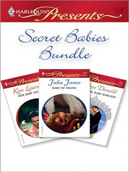Cover of the book Secret Babies Bundle by Kim Lawrence, Julia James, Robyn Donald, Harlequin
