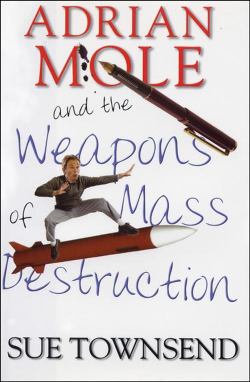 Cover of the book Adrian Mole and the Weapons of Mass Destruction by Sue Townsend, Soho Press