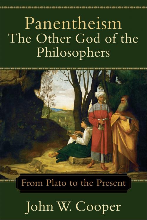 Cover of the book Panentheism--The Other God of the Philosophers by John W. Cooper, Baker Publishing Group