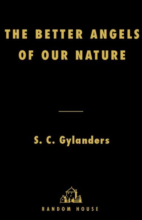 Cover of the book The Better Angels of Our Nature by S. C. Gylanders, Random House Publishing Group