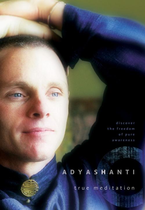 Cover of the book True Meditation by Adyashanti, Sounds True