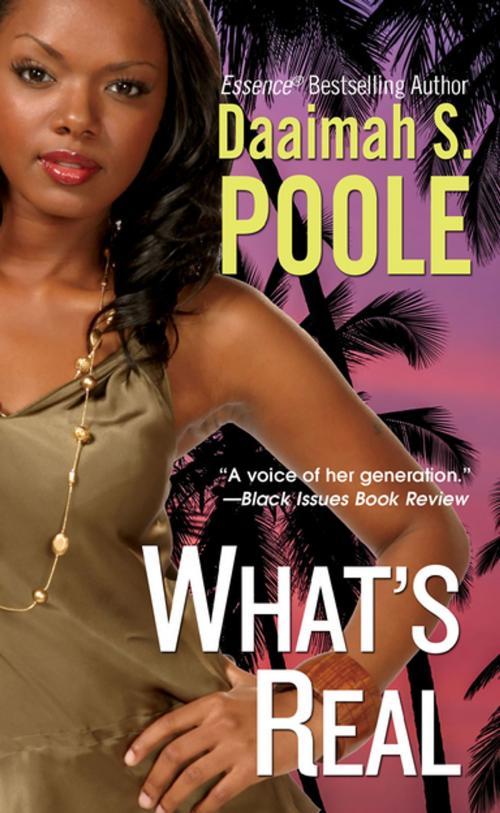 Cover of the book What's Real by Daaimah S. Poole, Kensington Books