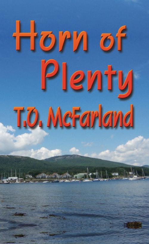 Cover of the book HORN OF PLENTY by T.O. McFarland, BookLocker.com, Inc.