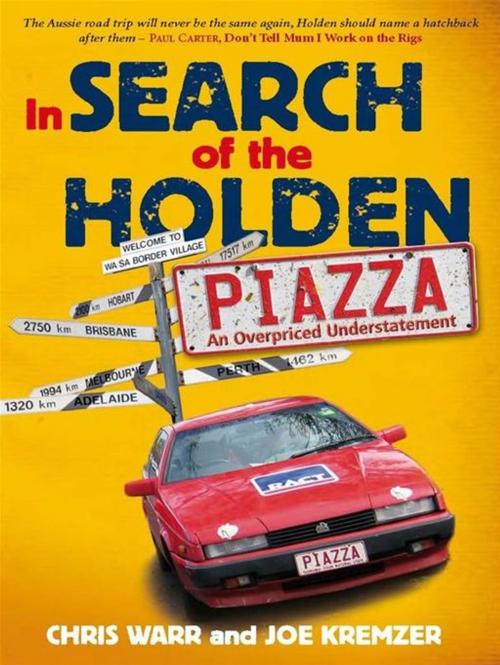 Cover of the book In Search Of The Holden Piazza by Chris Warr, Joe Kremzer, Allen & Unwin