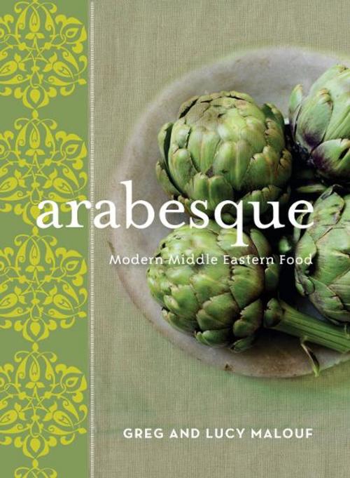 Cover of the book Arabesque:Modern Middle Eastern Food by Malouf, Greg & Malouf, Lucy, Hardie Grant Books
