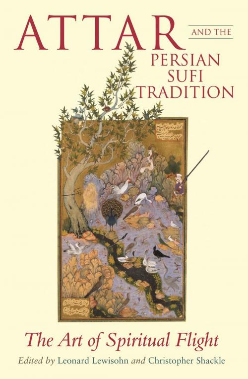 Cover of the book Attar and the Persian Sufi Tradition by L. Lewisohn, C. Shackle, Bloomsbury Publishing