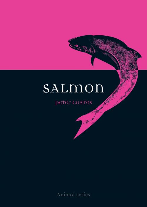 Cover of the book Salmon by Peter Coates, Reaktion Books