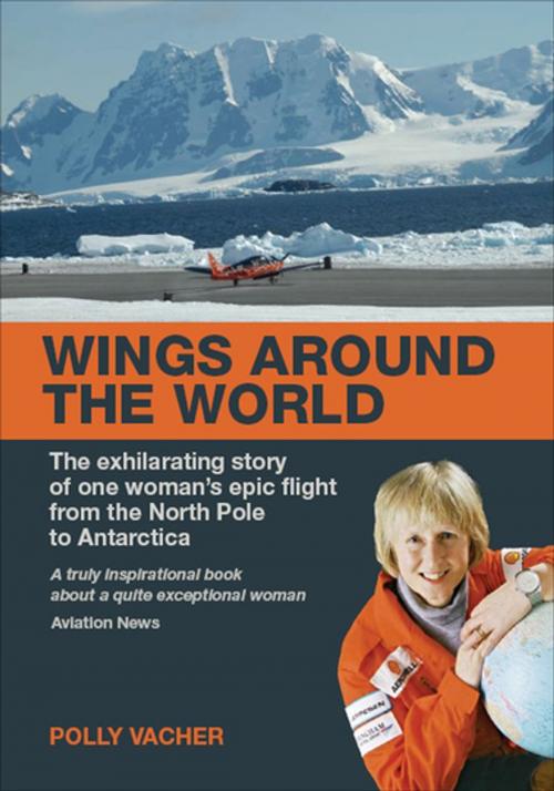 Cover of the book Wings Around the World by Polly Vacher, Grub Street Publishing