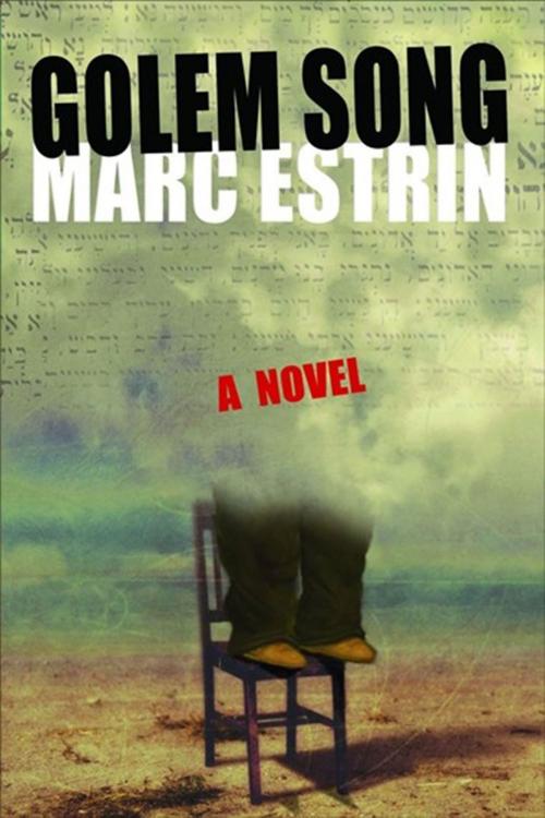 Cover of the book Golem Song by Marc Estrin, Unbridled Books