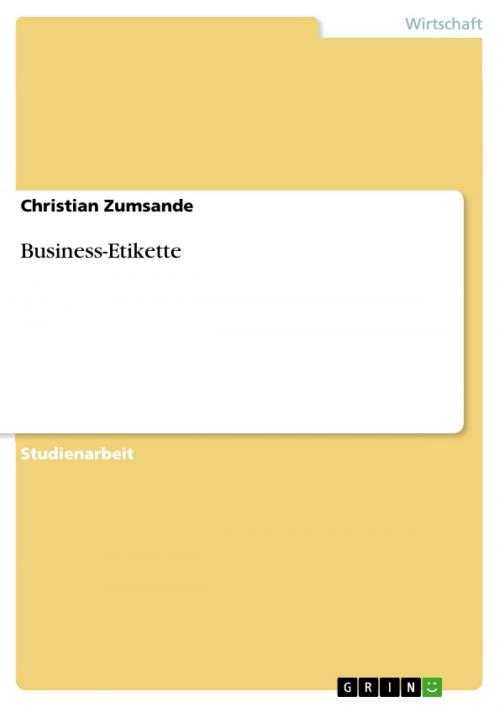 Cover of the book Business-Etikette by Christian Zumsande, GRIN Verlag