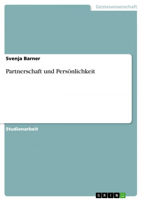 Cover of the book Partnerschaft und Persönlichkeit by Svenja Barner, GRIN Verlag