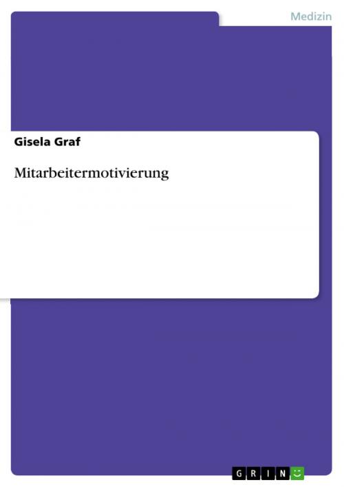 Cover of the book Mitarbeitermotivierung by Gisela Graf, GRIN Verlag