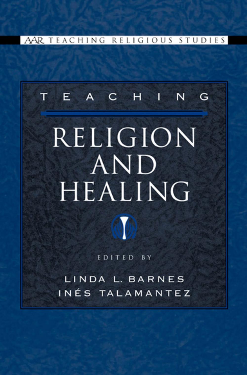 Big bigCover of Teaching Religion and Healing