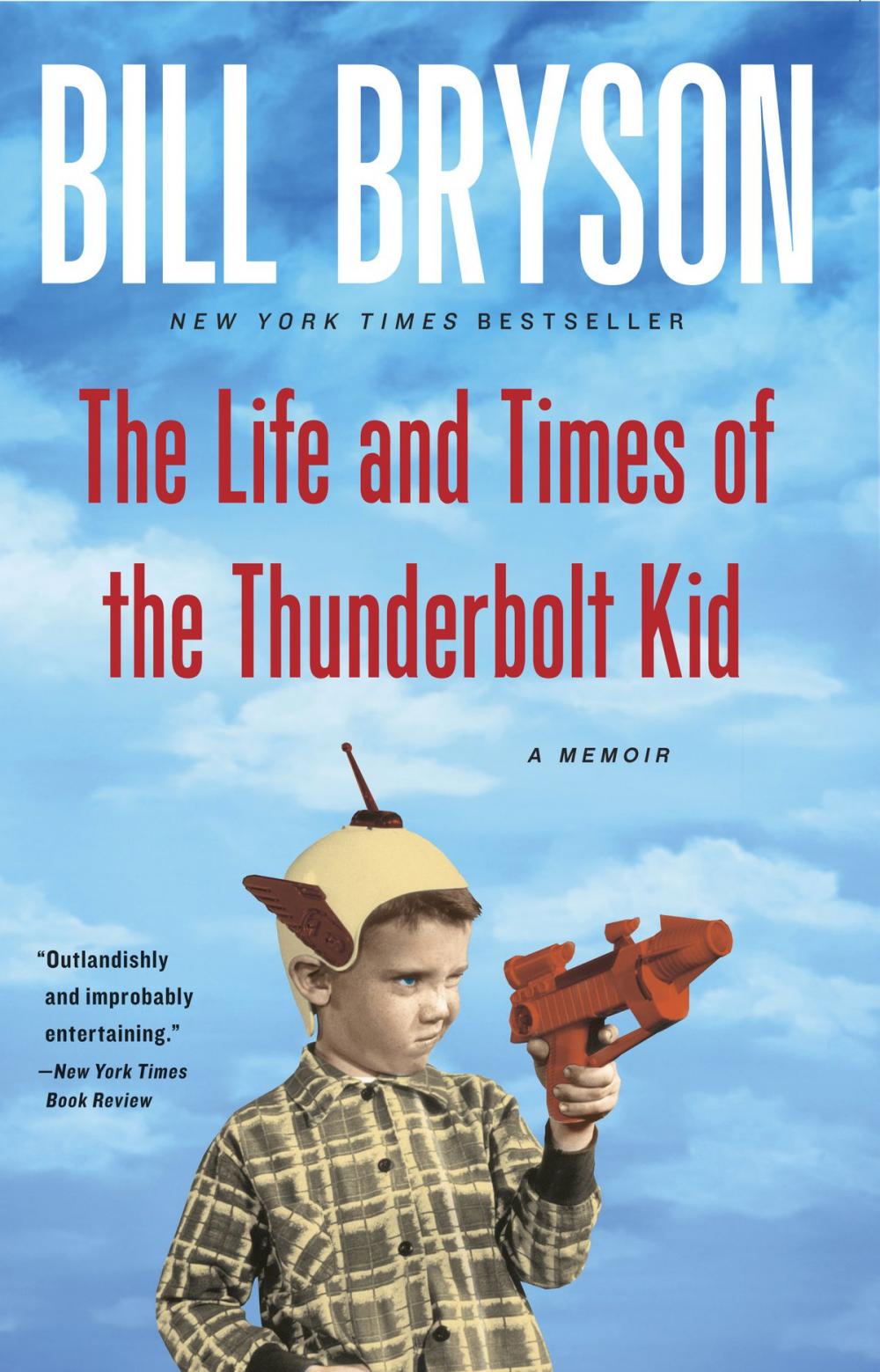 Big bigCover of The Life and Times of the Thunderbolt Kid
