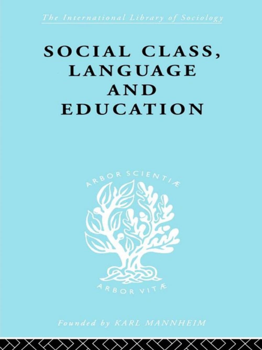 Big bigCover of Social Class Language and Education