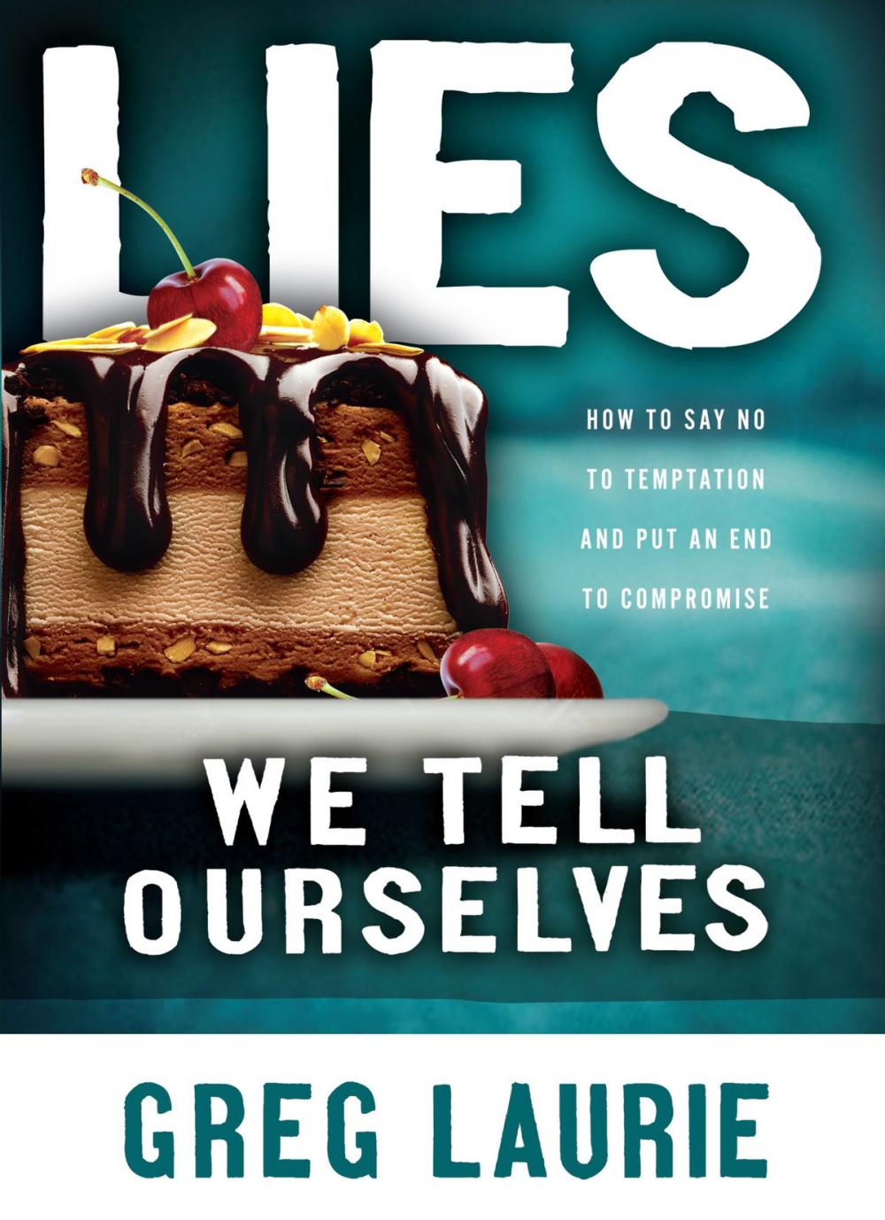 Big bigCover of Lies We Tell Ourselves