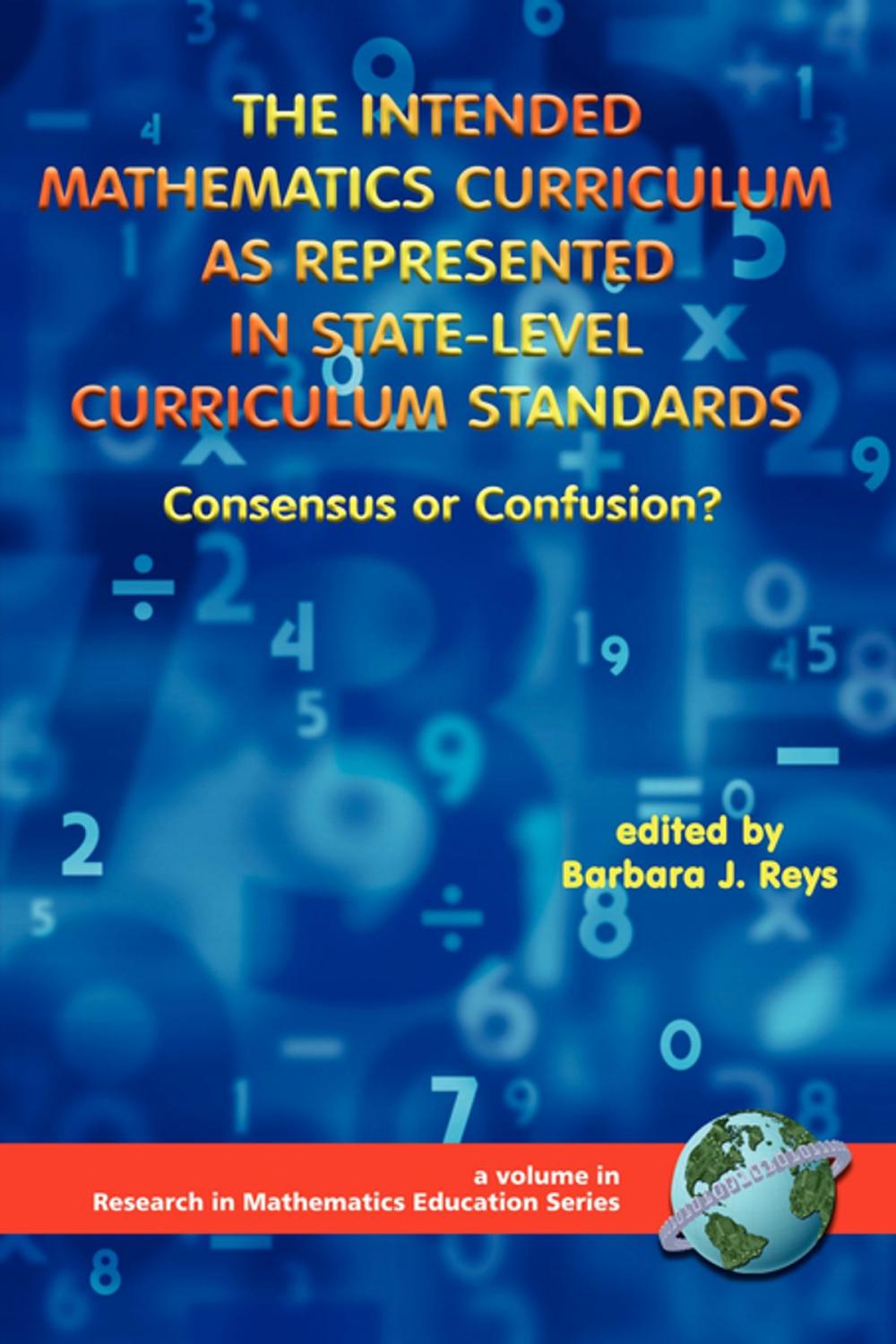 Big bigCover of The Intended Mathematics Curriculum as Represented in StateLevel Curriculum Standards